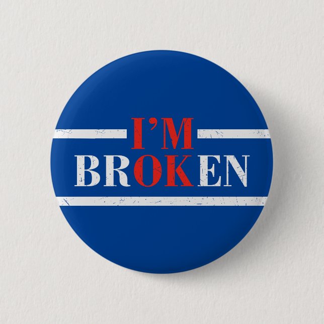 I'm Ok not Ok mental health awareness Button (Front)