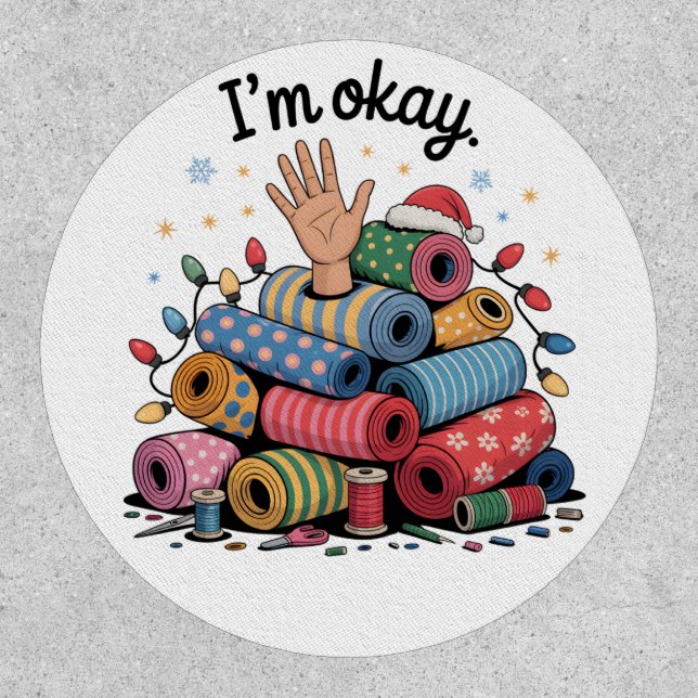 I'm Okay Funny Quilting Christmas Lovers Patch (Front)