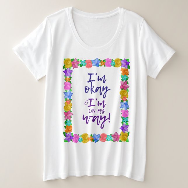 I'm Okay & I'm On My Way Joyce Meyer  Plus Size T-Shirt (Design Front)