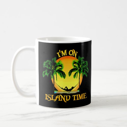 Im On 1sland Time Aloha Hawaii Beach Tropical 1sla Coffee Mug