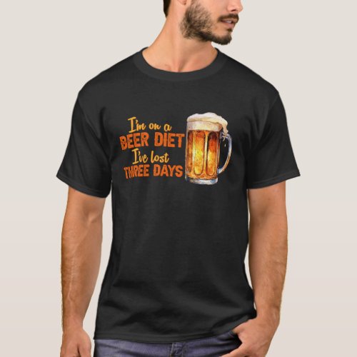 Im on a Beer Diet T_Shirt