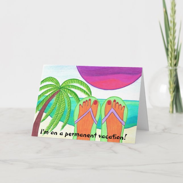 I'm on a permanent vacation... card (Front)