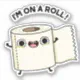 I'm On A Roll Funny Toilet Paper Pun Sticker | Zazzle