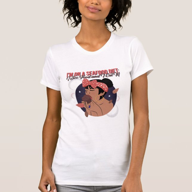 I'm on a Seafood Diet I See Food and I Eat It! T-Shirt (Front)