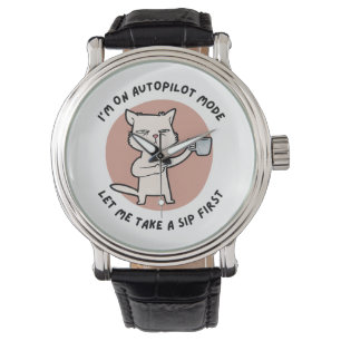 I'm on autopilot mode funny Cat Watch