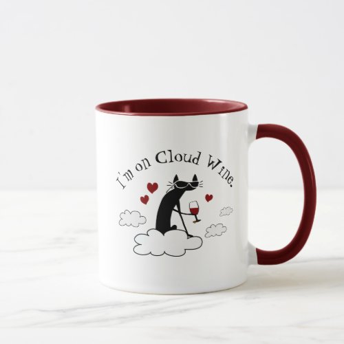 Im On Cloud Wine Funny Love Wine Quote Mug