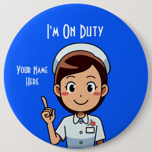 I'm On Duty Colossal, 6 Inch Round Button