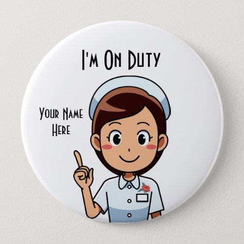 Im On Duty Huge 4 Inch Round Button