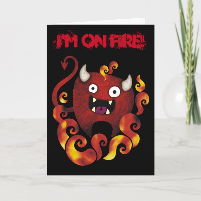 "I'm on Fire!" Crazy Demon Greeting Card (Front)