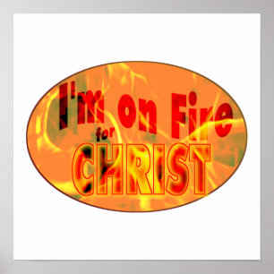 I'm on fire for CHRIST Poster