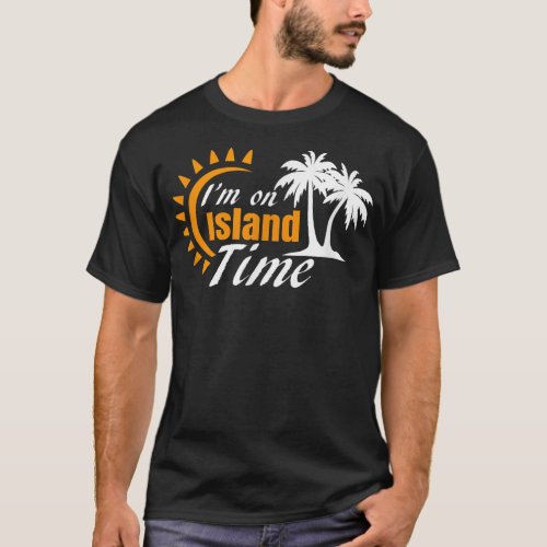 Im on Island Time  Ocean Water Lazy  T_Shirt