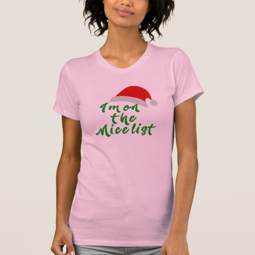 im on nice list naughty funny christmas Tee