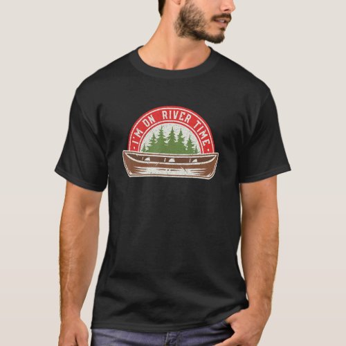Im On River Time Summer Tubing Family Float Trip T_Shirt