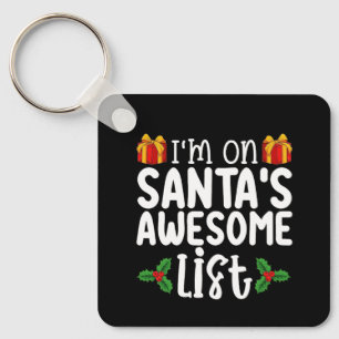 I'm On Santa's Awesome List Nice Naughty Christmas Keychain