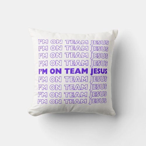 Im on Team Jesus pillow