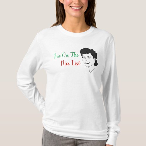 Im On The Nice List Retro Christmas Shirt