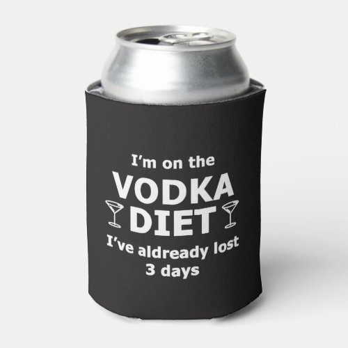 Im On The Vodka Diet Can Cooler