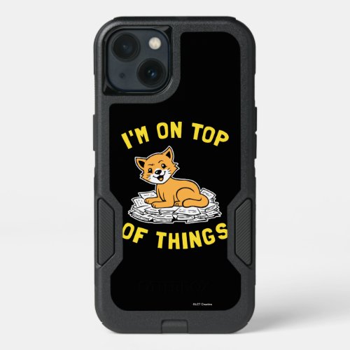 Im On Top Of Things iPhone 13 Case