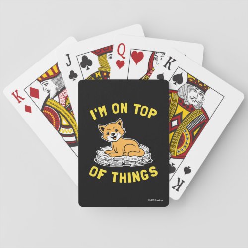Im On Top Of Things Poker Cards