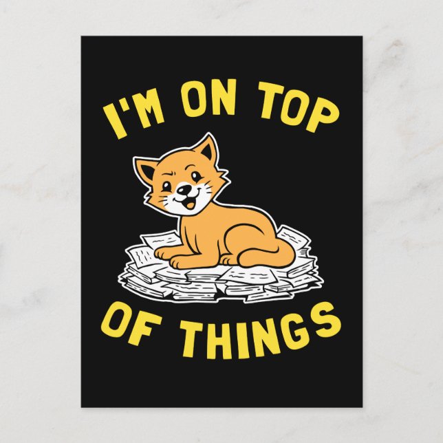 I'm On Top Of Things Postcard (Front)