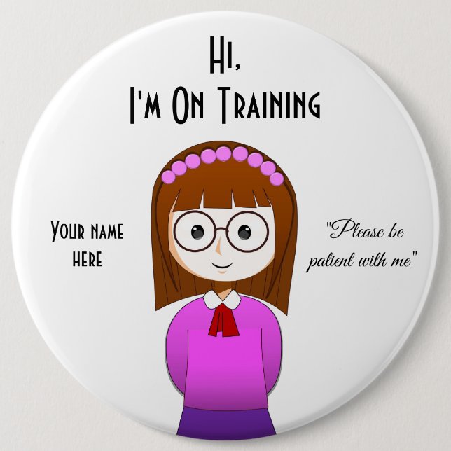 I'm On Training 6 Inch Round Button (Front)