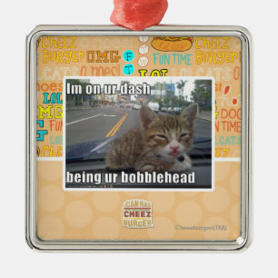 Im on ur dash metal ornament