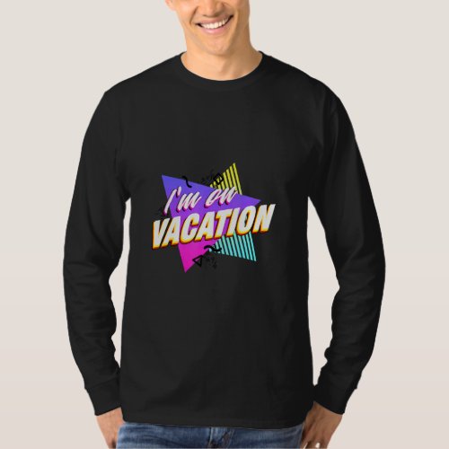 Im On Vacation Retro 90s Matching Family Group Tri T_Shirt