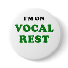 Im on Vocal Rest