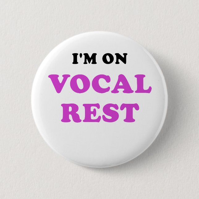 Im on Vocal Rest Pinback Button (Front)
