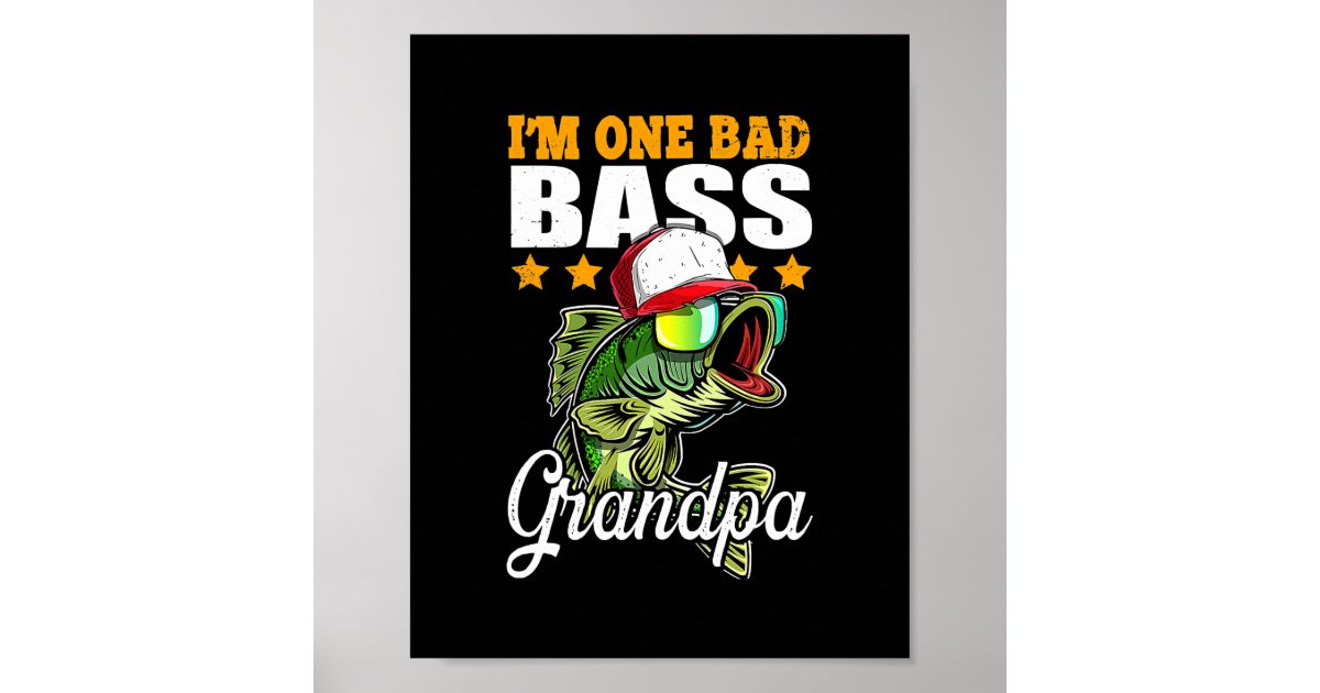Mens I'm One Bad Bass Grandpa Bass Fishing Father's Day Gift