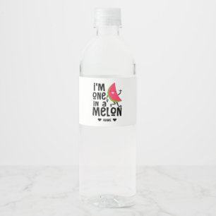 I'm One in a "Melon" Water Bottle Label