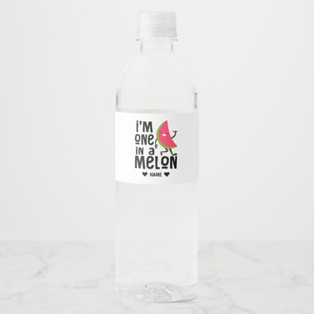 I'm One in a "Melon" Water Bottle Label (Front)