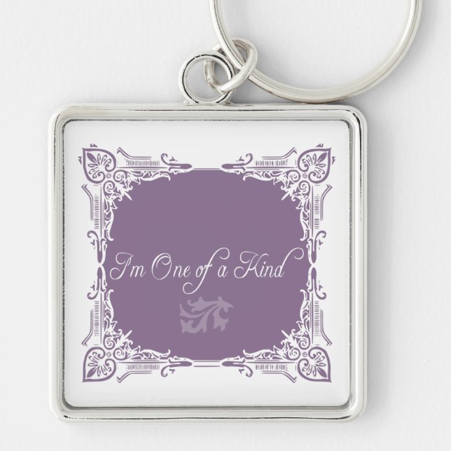 I'm One of a Kind Quote Keychain (Front)