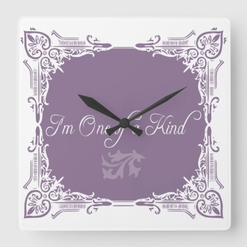 Im One of a Kind Quote Square Wall Clock