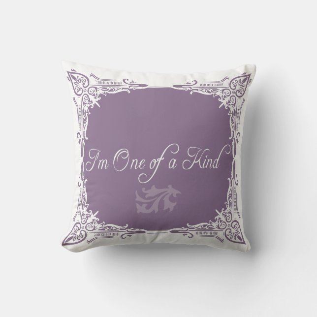 I'm One of a Kind Quote Throw Pillow (Front)