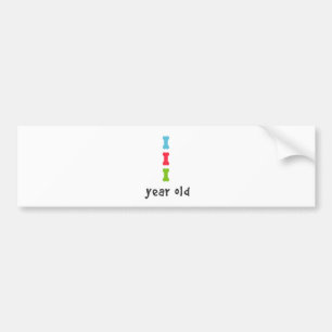 I'm One Year Old Bumper Sticker