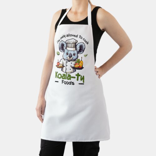 Im only allowed to cook koalaty food apron