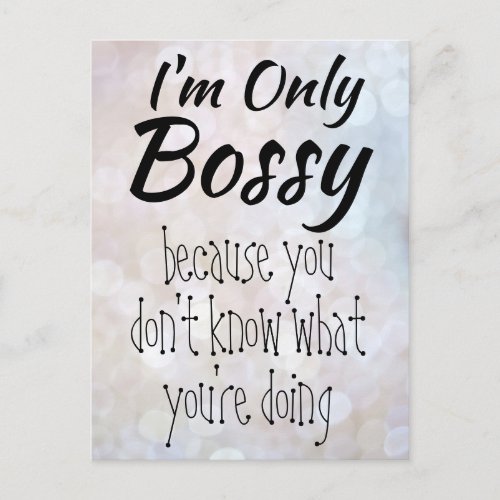 Im Only Bossy Boss Girl Bokeh Postcard