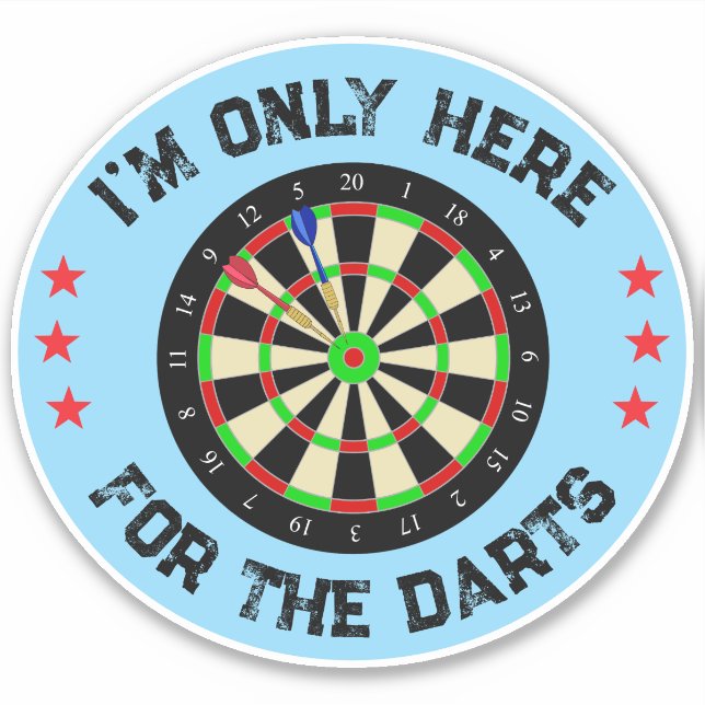 Im Only Here For The Darts Funny Darts Player Sticker (Front)