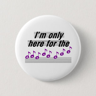 I'm only here for the descants pinback button