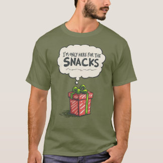I'm Only Here For The Snacks, Grinch Mode Xmas T-Shirt