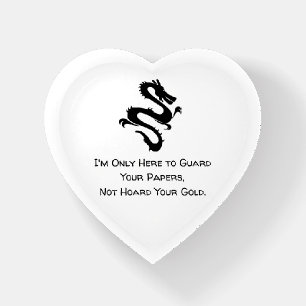 I'm Only Here To Guard Your Papers Funny Paperweight