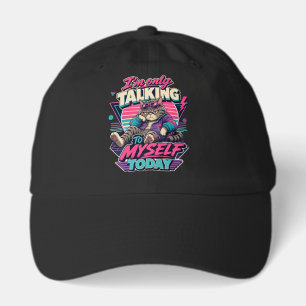 I'm Only Talking To Myself Today, Cat Hat