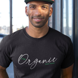 I'm Organic Minimal Handwritten Ink Script T-Shirt