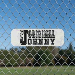 I'M ORIGINAL JOHNNY METAL SIGN