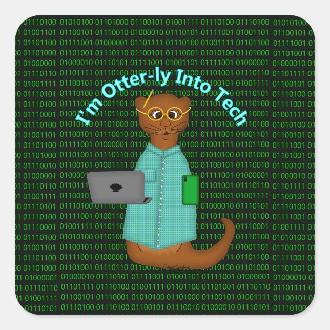 I'm Otter-ly Into Tech Square Sticker (Front)