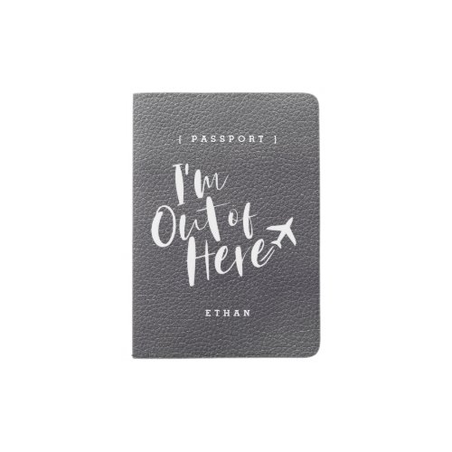 Im Out of Here  Faux Grey Leather Monogram Passport Holder