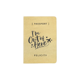 I'm Out of Here Stylish Typography Monogram Pas Passport Holder