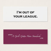 I'm out of your league. (Front & Back)
