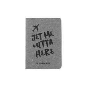 I'm Outta Here Monogram Gray Funny Passport Holder